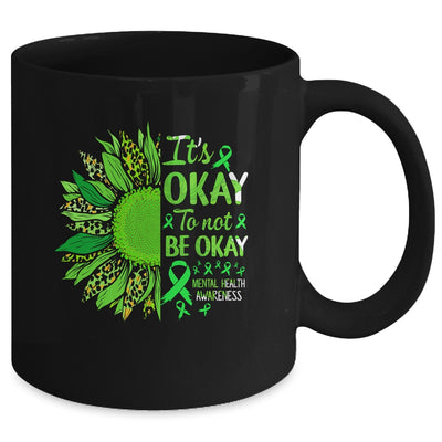 Its Okay To Not Be Okay Sunflower Mental Health Awareness Mug | teecentury