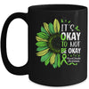Its Okay To Not Be Okay Sunflower Mental Health Awareness Mug | teecentury