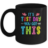 Its Test Day You Got This Teacher Testing Day Mug | teecentury