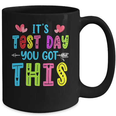 Its Test Day You Got This Teacher Testing Day Mug | teecentury