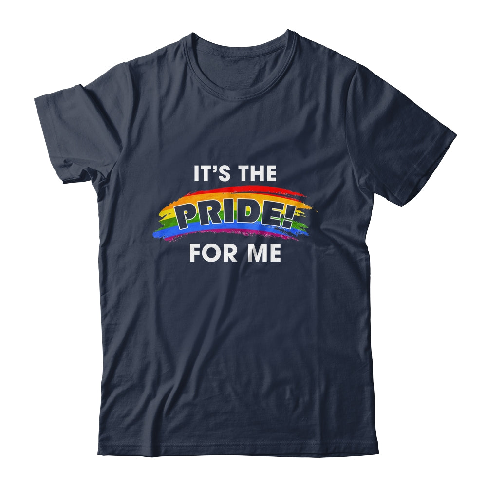 Its The Pride for Me Gay Pride Rainbow LGBT T-Shirt & Tank Top | Teecentury.com