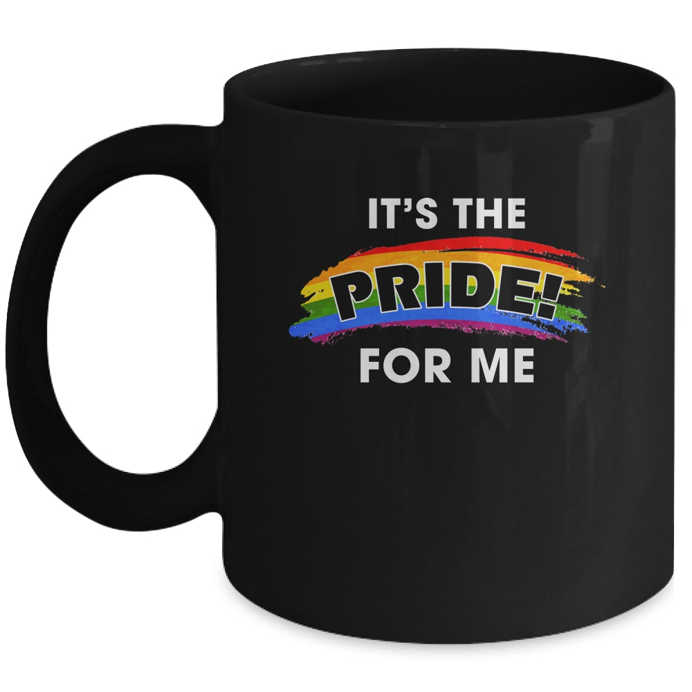 Its The Pride for Me Gay Pride Rainbow LGBT Mug Coffee Mug | Teecentury.com