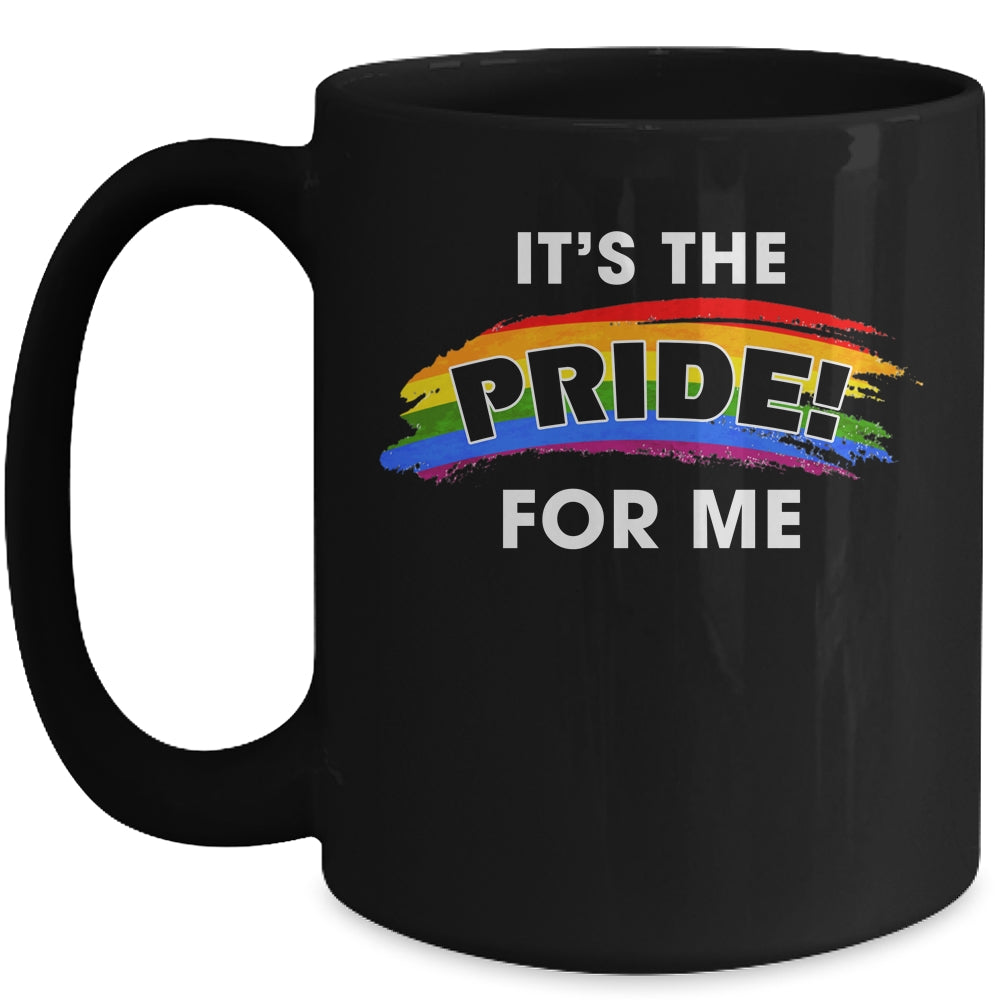 Its The Pride for Me Gay Pride Rainbow LGBT Mug Coffee Mug | Teecentury.com