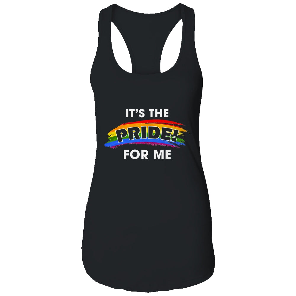 Its The Pride for Me Gay Pride Rainbow LGBT T-Shirt & Tank Top | Teecentury.com