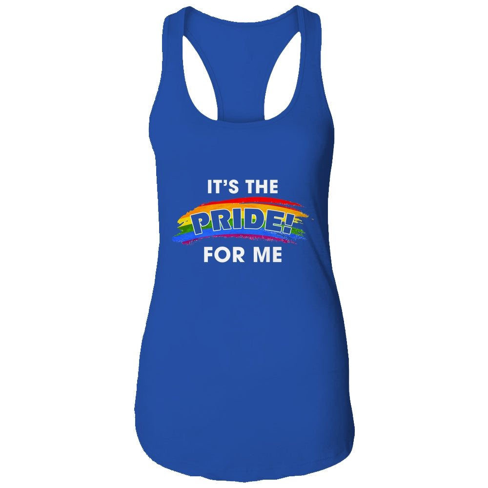 Its The Pride for Me Gay Pride Rainbow LGBT T-Shirt & Tank Top | Teecentury.com