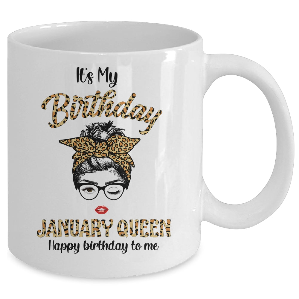 January Birthday Girl Queen Messy Bun Its My Birthday Leopard Mug Coffee Mug | Teecentury.com