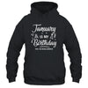 January Is My Birthday Yes The Whole Month Funny Birthday T-Shirt & Tank Top | Teecentury.com