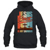 Jesus Christ Is My Saviour For Christian Women And Men Shirt & Hoodie | teecentury