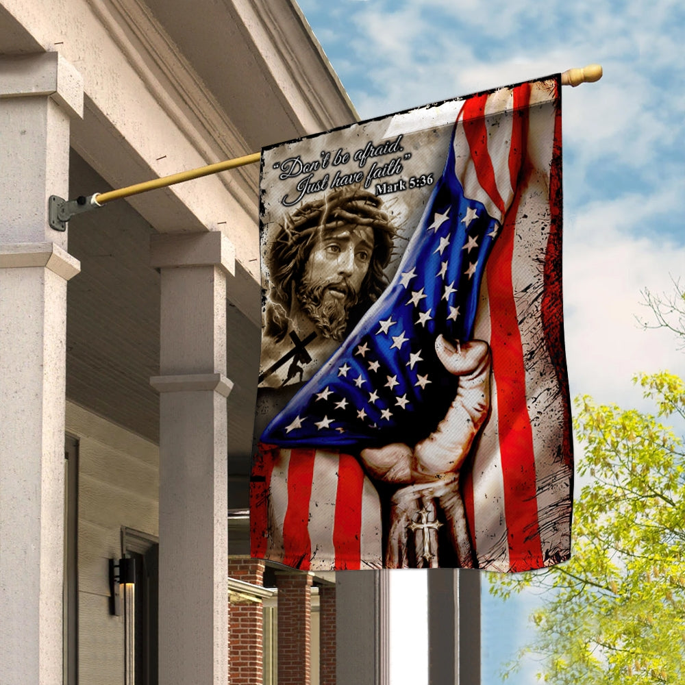 Jesus Flags Christian Don't Be Afraid Just Have Faith American Flag | Teecentury.com