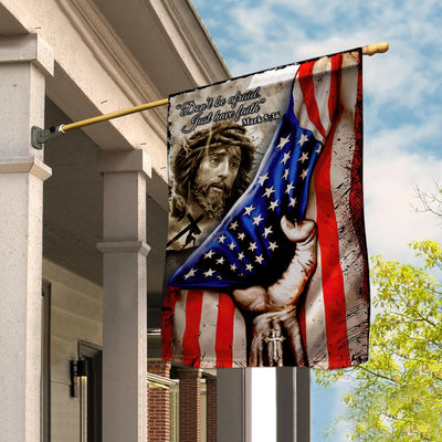 Jesus Flags Christian Don't Be Afraid Just Have Faith American Flag | Teecentury.com