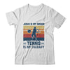 Jesus Is My Savior Tennis Is My Therapy Vintage Christian Gift T-Shirt & Hoodie | Teecentury.com