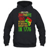 July 4th Juneteenth 1865 Because My Ancestors T-Shirt & Hoodie | Teecentury.com