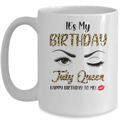 July Birthday Leopard It's My Birthday July Queen Mug Coffee Mug | Teecentury.com