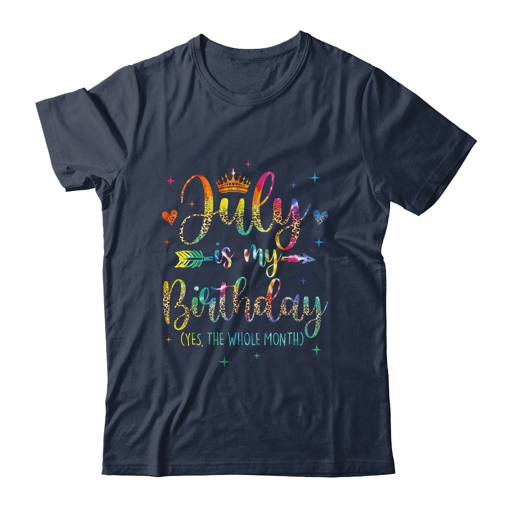 July Is My Birthday Yes The Whole Month Tie Dye Leopard Shirt & Tank Top | teecentury
