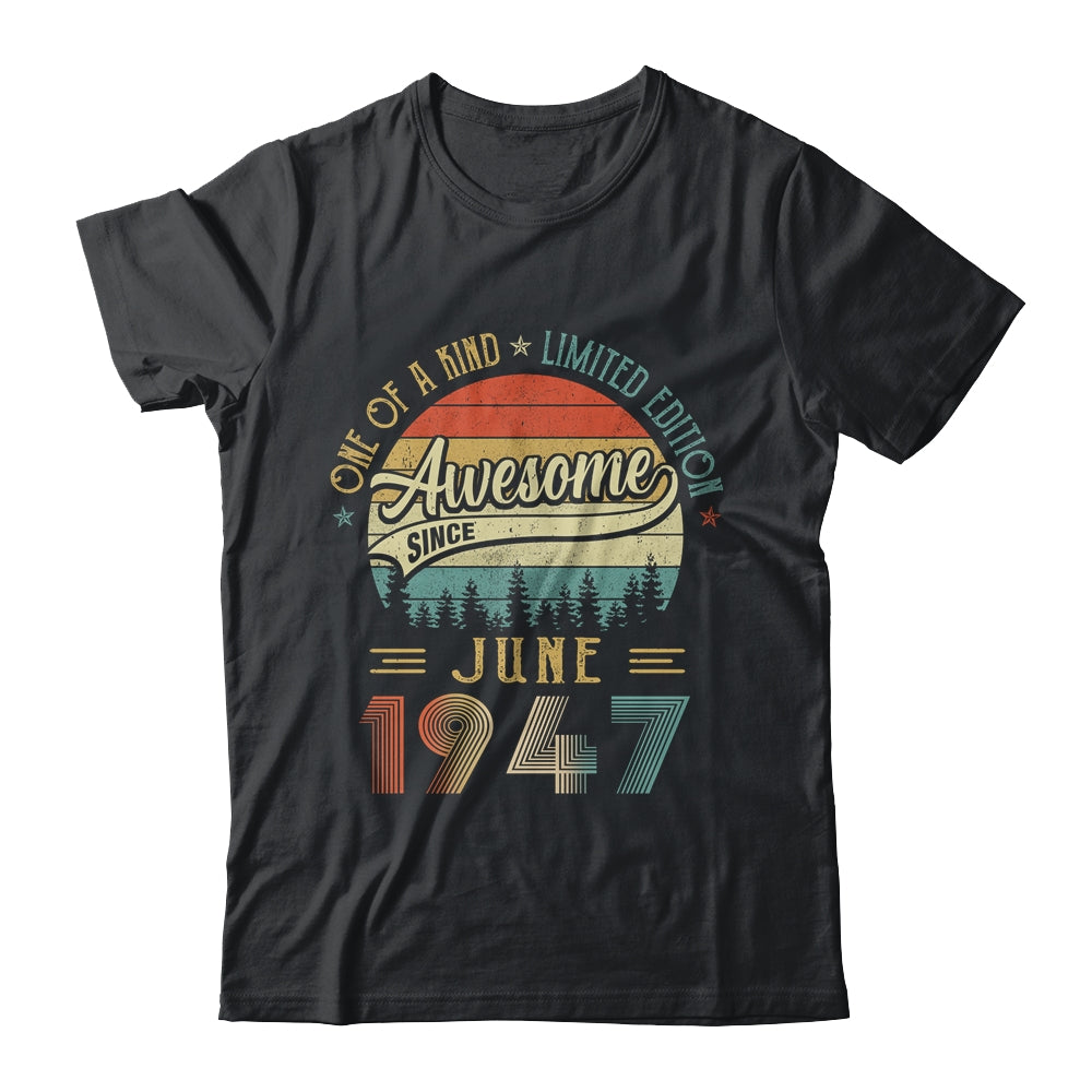 June 1947 Vintage 75 Years Old Retro 75th Birthday T-Shirt & Hoodie | Teecentury.com