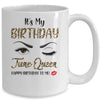 June Birthday Leopard It's My Birthday June Queen Mug Coffee Mug | Teecentury.com