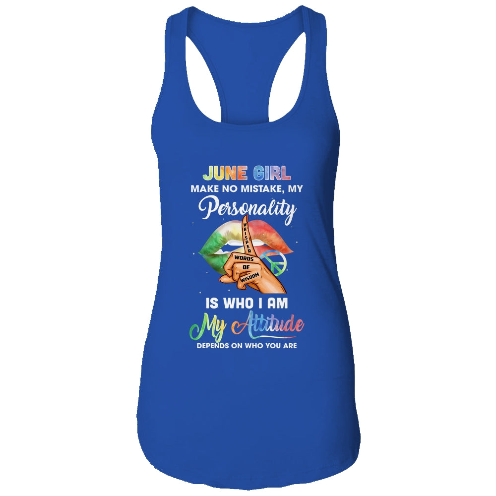 June Girl Make No Mistake My Personality T-Shirt & Tank Top | Teecentury.com