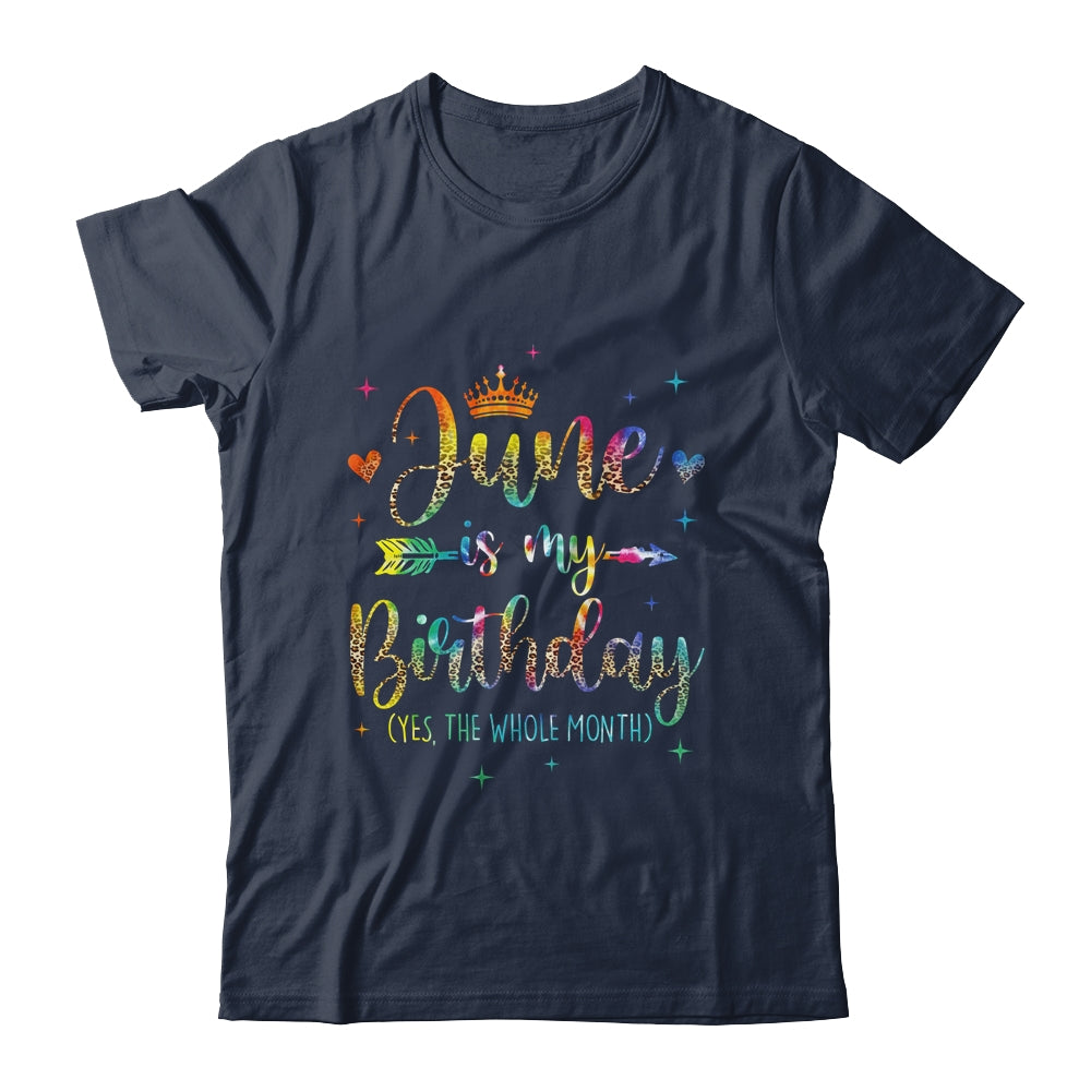 June Is My Birthday Yes The Whole Month Tie Dye Leopard Shirt & Tank Top | teecentury