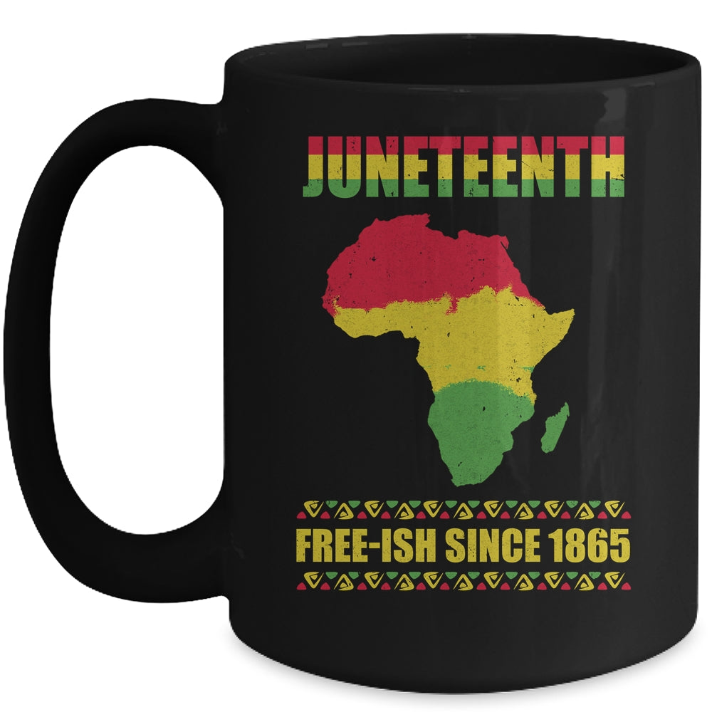 Juneteenth Freeish Since 1865 Black History Melanin Ancestor Mug Coffee Mug | Teecentury.com