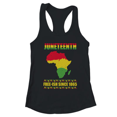 Juneteenth Freeish Since 1865 Black History Melanin Ancestor T-Shirt & Tank Top | Teecentury.com