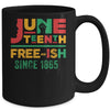 Juneteenth Freeish Since 1865 Melanin Ancestor Black History Mug Coffee Mug | Teecentury.com