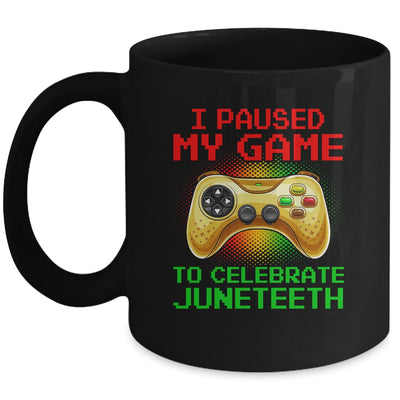 Juneteenth Gamer I Paused My Game To Celebrate Juneteeth Mug | teecentury