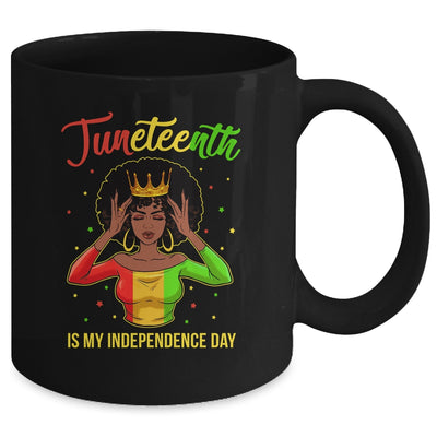 Juneteenth Is My Independence Day Black Girl Black Queen Mug Coffee Mug | Teecentury.com