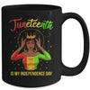 Juneteenth Is My Independence Day Black Girl Black Queen Mug Coffee Mug | Teecentury.com