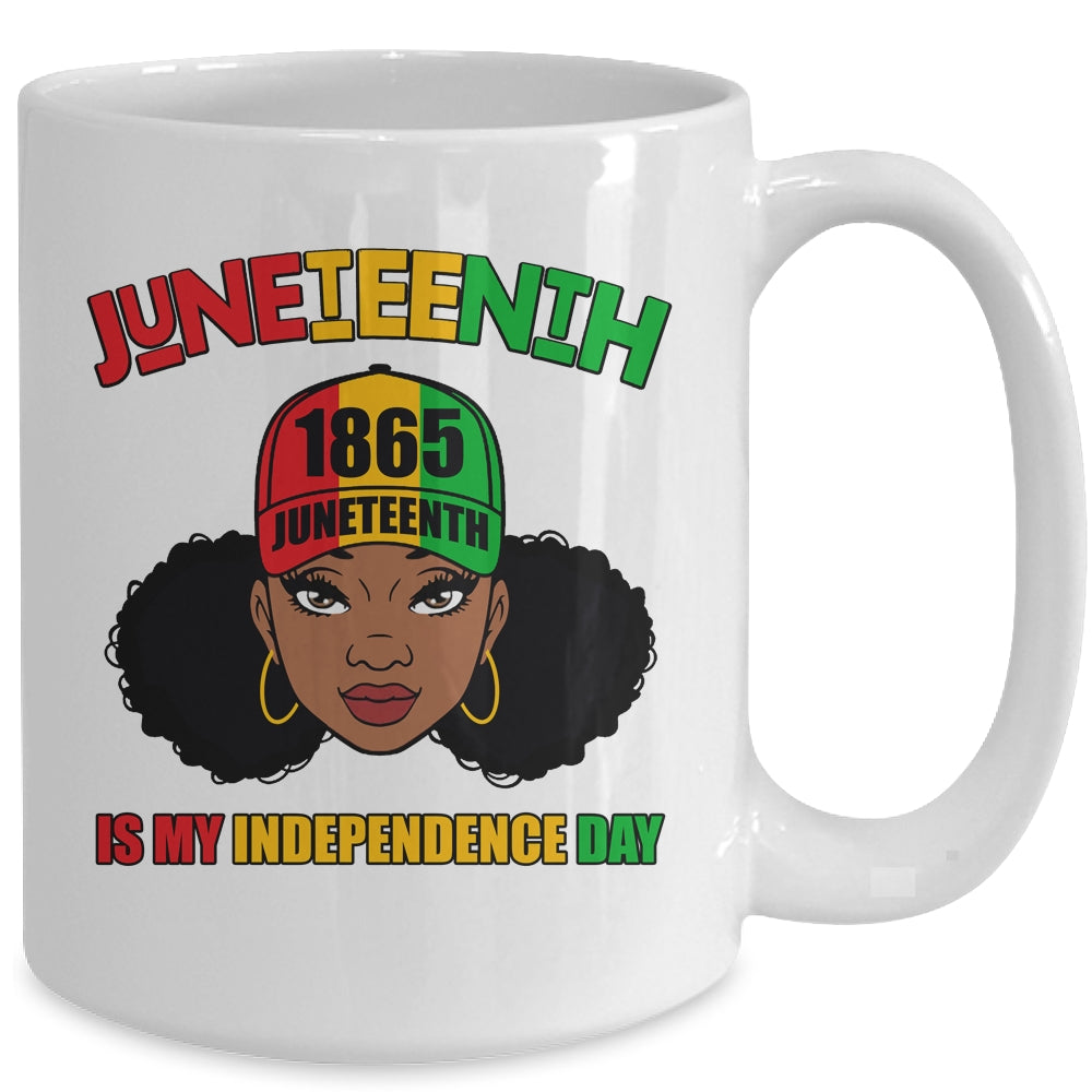 Juneteenth Is My Independence Day Black Girl Melanin Women Mug | teecentury