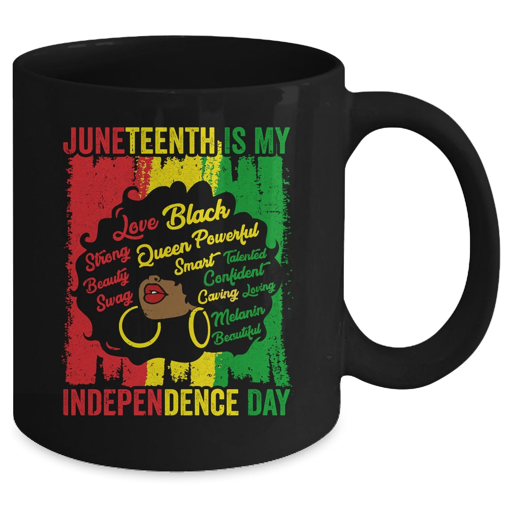 Juneteenth Is My Independence Day Black Women Mug | teecentury