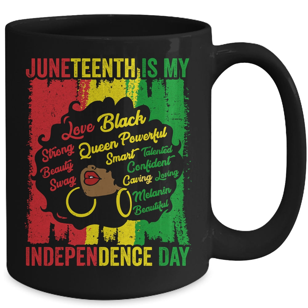 Juneteenth Is My Independence Day Black Women Mug | teecentury