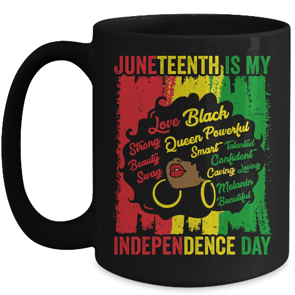 Juneteenth Is My Independence Day Black Women Mug | teecentury