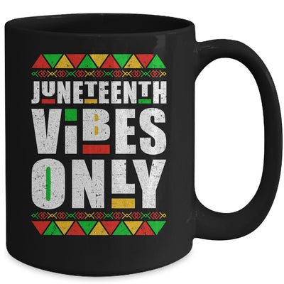 Juneteenth Vibes Only Melanin Black Men Women Mug Coffee Mug | Teecentury.com