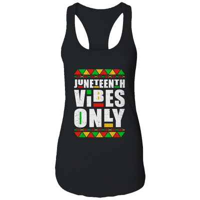 Juneteenth Vibes Only Melanin Black Men Women T-Shirt & Tank Top | Teecentury.com