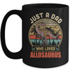 Just A Dad Who Loves Allosaurus Dinosaur T-Rex Mug Coffee Mug | Teecentury.com