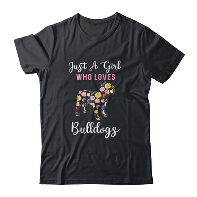 Just A Girl Who Loves Bulldog Botanical Flower T-Shirt & Tank Top | Teecentury.com