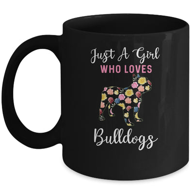 Just A Girl Who Loves Bulldog Botanical Flower Mug Coffee Mug | Teecentury.com
