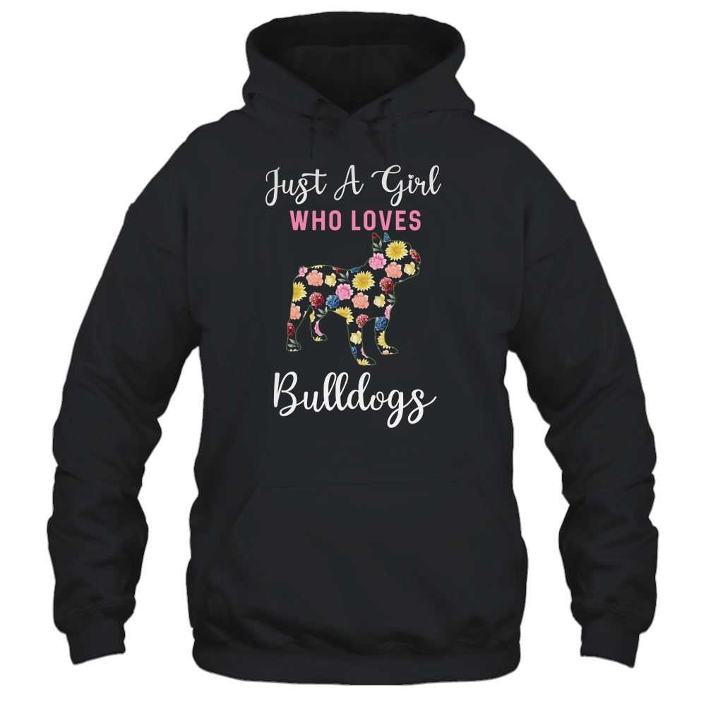Just A Girl Who Loves Bulldog Botanical Flower T-Shirt & Tank Top | Teecentury.com