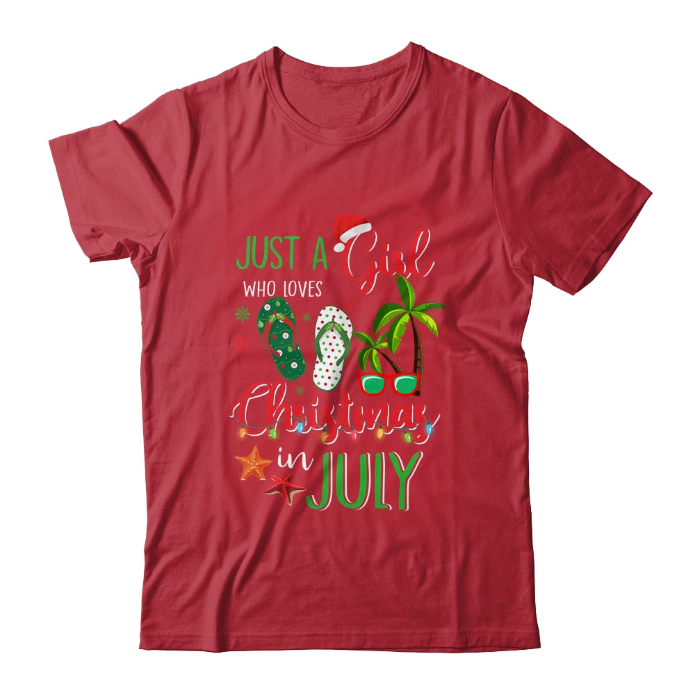 Just A Girl Who Loves Christmas In July Funny Summer T-Shirt & Tank Top | Teecentury.com