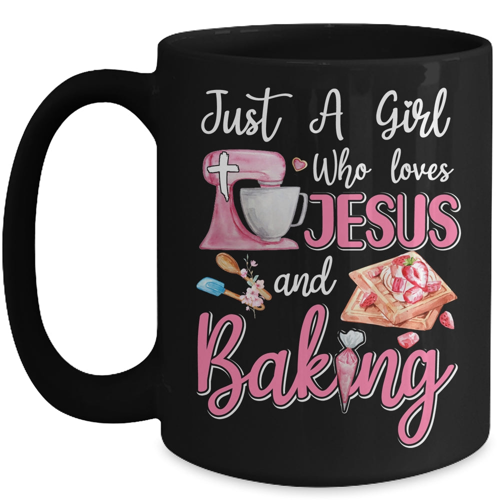 Just A Girl Who Loves Jesus And Baking Funny Christian Mug Coffee Mug | Teecentury.com