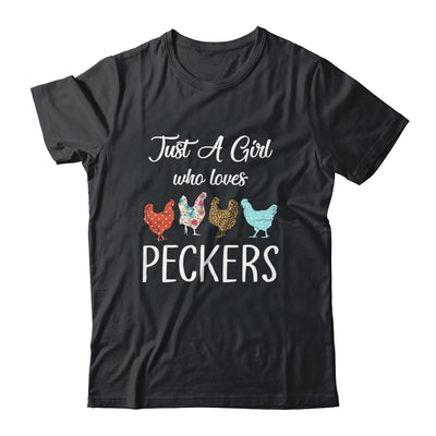 Just A Girl Who Loves Peckers Funny Chicken Farmer T-Shirt & Tank Top | Teecentury.com