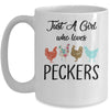 Just A Girl Who Loves Peckers Funny Chicken Farmer Lover Mug Coffee Mug | Teecentury.com