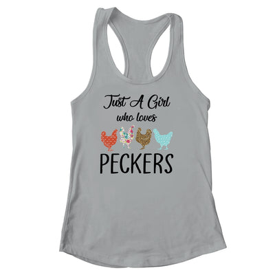 Just A Girl Who Loves Peckers Funny Chicken Farmer Lover T-Shirt & Tank Top | Teecentury.com