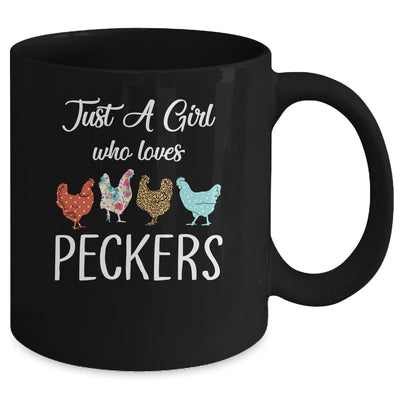 Just A Girl Who Loves Peckers Funny Chicken Farmer Mug Coffee Mug | Teecentury.com