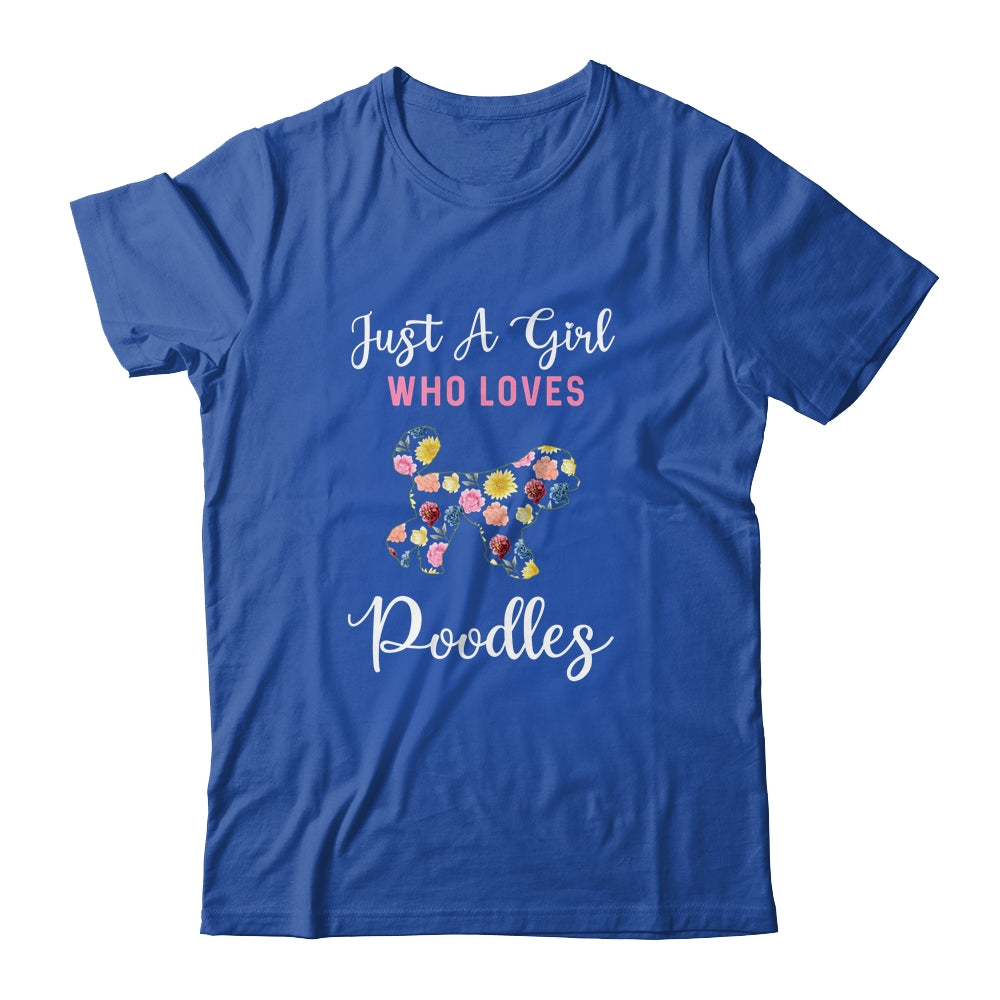 Just A Girl Who Loves Poodle Botanical Flower T-Shirt & Tank Top | Teecentury.com