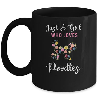 Just A Girl Who Loves Poodle Botanical Flower Mug Coffee Mug | Teecentury.com