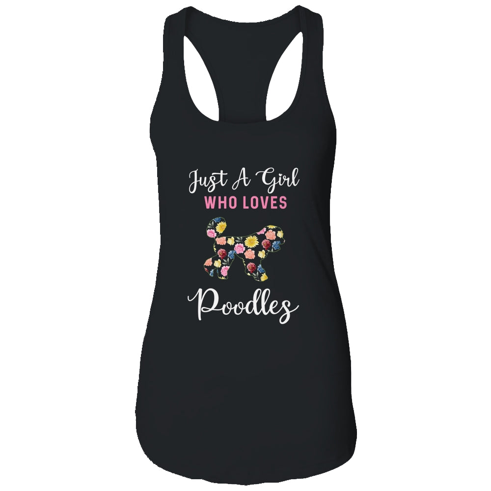 Just A Girl Who Loves Poodle Botanical Flower T-Shirt & Tank Top | Teecentury.com