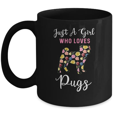 Just A Girl Who Loves Pug Botanical Flower Mug Coffee Mug | Teecentury.com