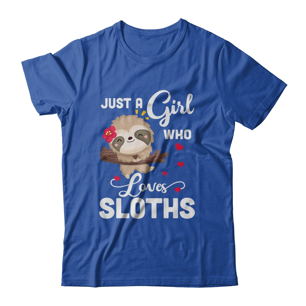 Just A Girl Who Loves Sloths T-Shirt & Tank Top | Teecentury.com