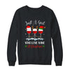 Just A Girl Who Loves Wine At Christmas Drinking Lover Gift T-Shirt & Sweatshirt | Teecentury.com